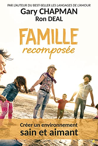 Famille recomposée: créer un environnement sain et aimant