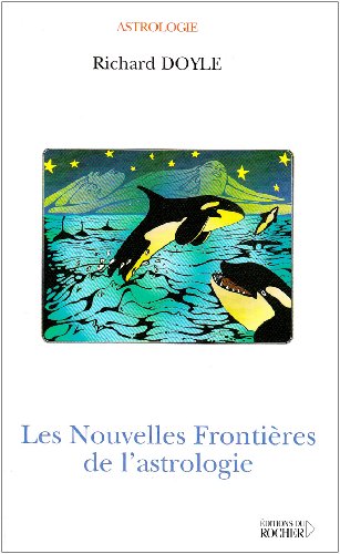Les nouvelles frontières de l'astrologie