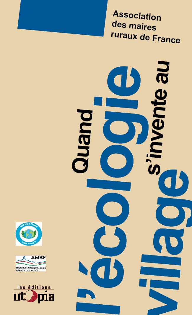 Quand l'écologie s'invente au village