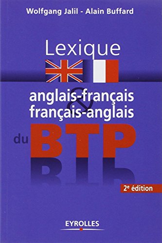 Lexique anglais-français / français-anglais du BTP (2e édition)