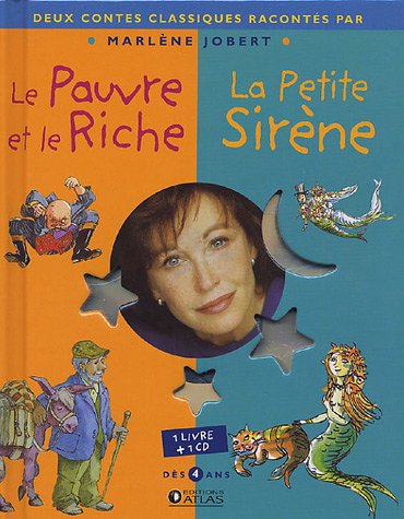 Marlène Jobert raconte: le pauvre et le riche - la petite sirene