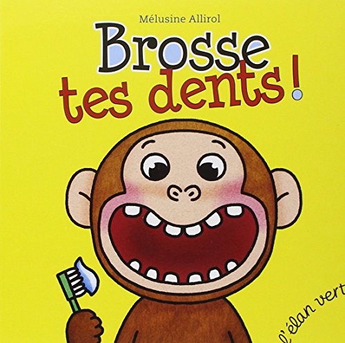 BROSSE TES DENTS - Melusine ALLIROL