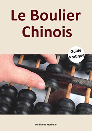Le boulier chinois - guide pratique