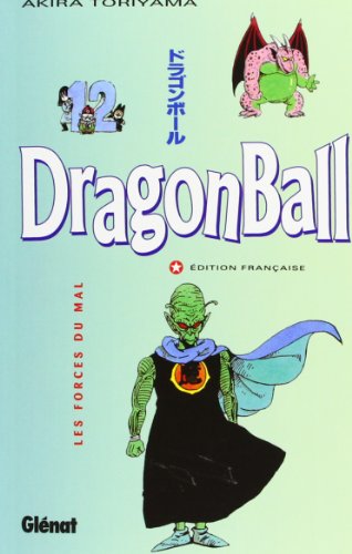 Dragon ball Tome 12 - les forces du mal
