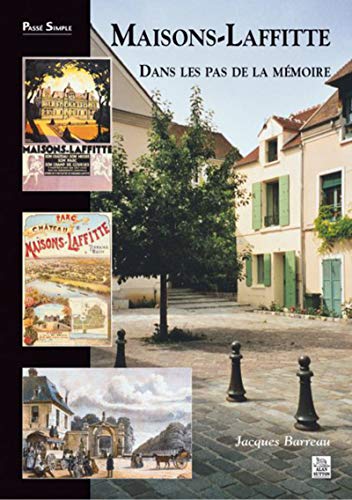 Maisons-laffitte - dans les pas de la mémoire