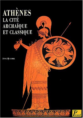 Athènes - la cité archaïque et classique - du VIII à la fin du V siècle