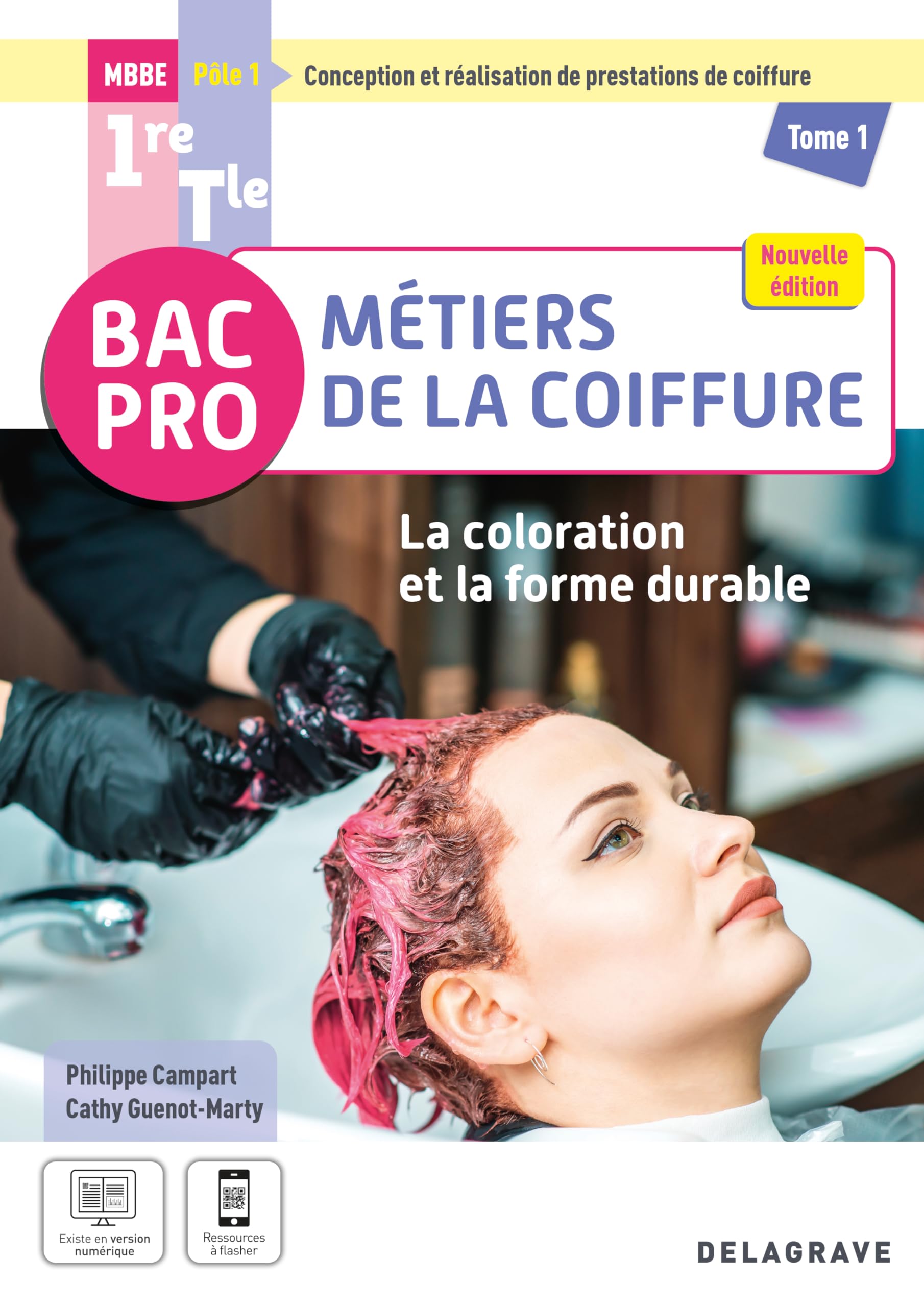 La coloration et la forme durable - Pôle 1 Tome 1: Métiers de la coiffure: 1re, Tle Bac Pro - Pochette élève (édition 2025)