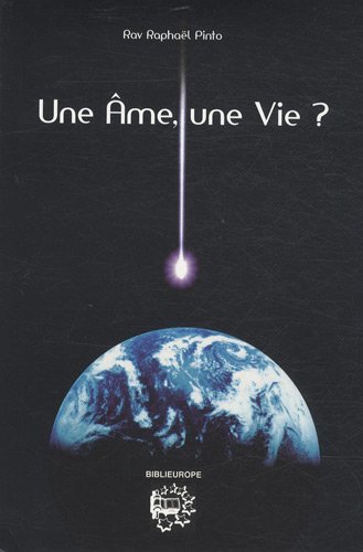 Une âme, une vie?