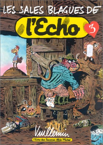 Les sales blagues de l'Echo t.3