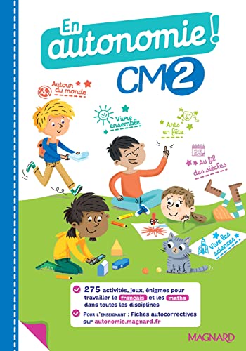 En autonomie!: CM2 - fiches, jeux et activités en français et en maths (édition 2021)