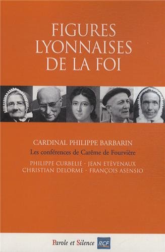 Figures lyonnaises de la foi