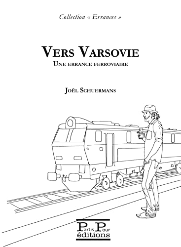 Vers Varsovie: une errance ferroviaire