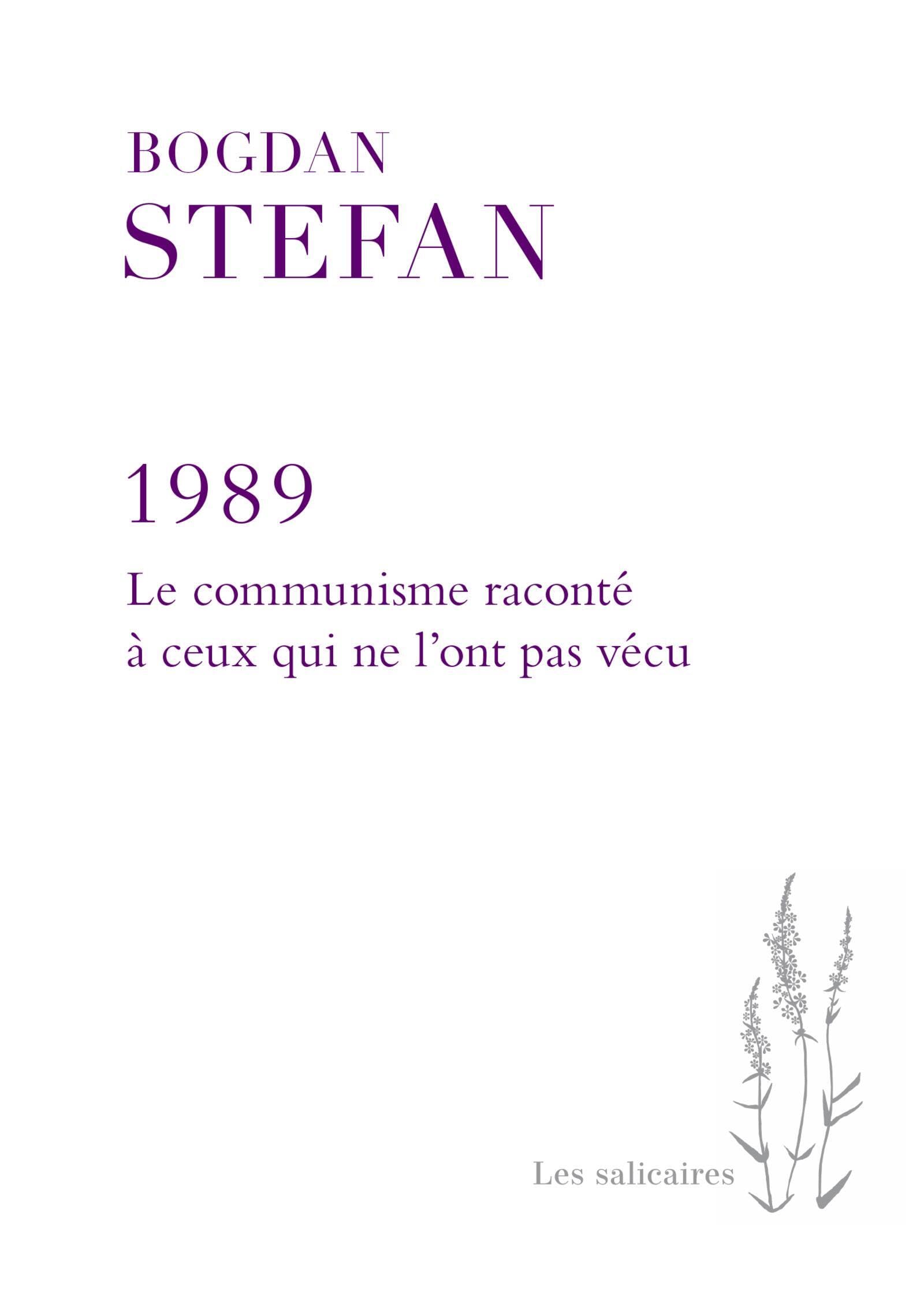 1989: Le communisme raconté à ceux qui ne l'ont pas vécu