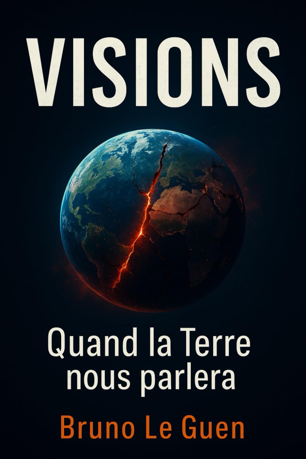 VISIONS quand la terre nous parlera