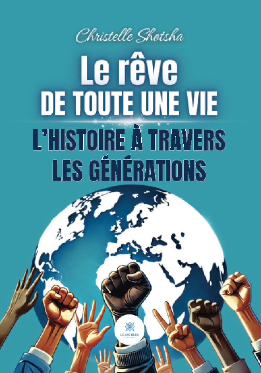 Le rêve de toute une vie