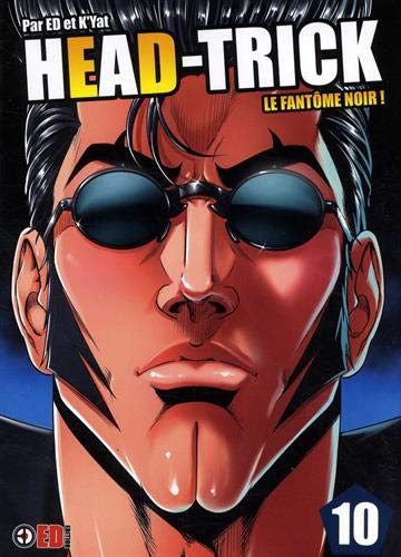 Head trick t.10 - le fantôme noir!