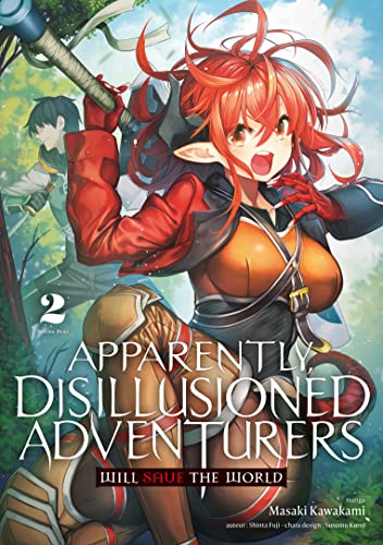 Apparently, disillusioned adventurers will save the world Tome 2