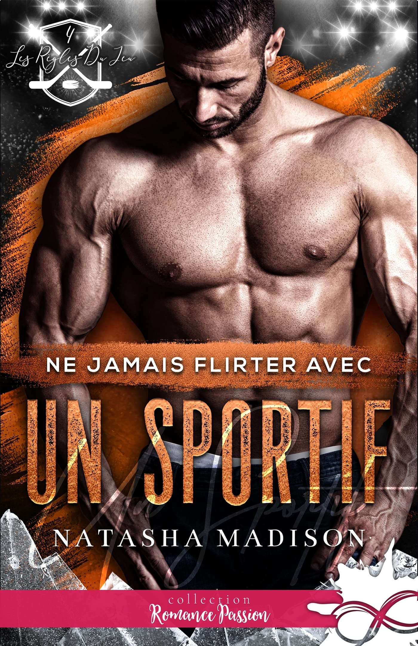 Les règles du jeu Tome 4: ne jamais flirter avec un sportif