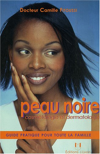 Peau noire - cosmétologie et dermatologie