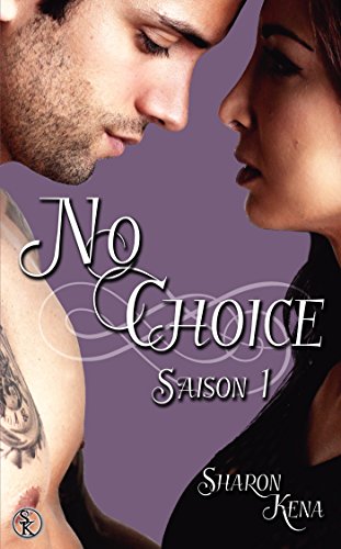 No choice Tome 1