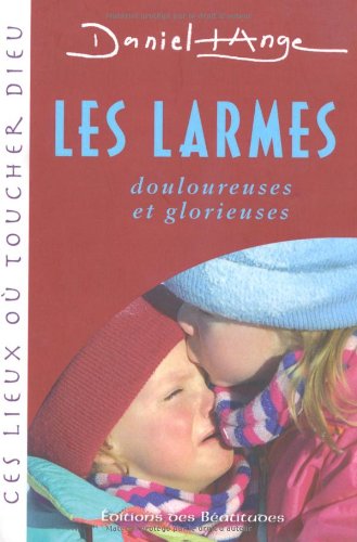 Les larmes douloureuses et heureuses