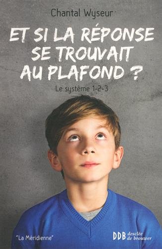 Et si la réponse se trouvait au plafond - le système 1-2-3