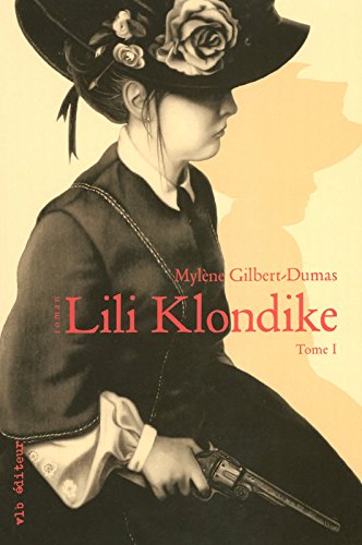 LILI KLONDIKE - Mylene Gilbert-dumas