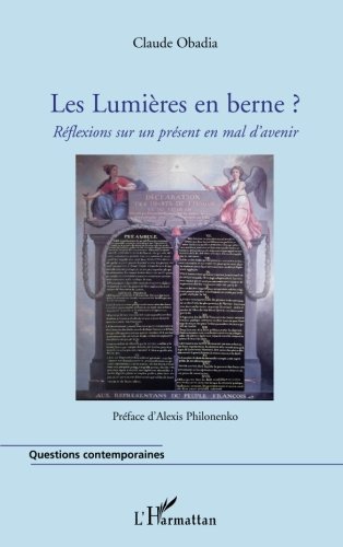 Les lumières en berne? - réflexions sur un présent en mal d'avenir