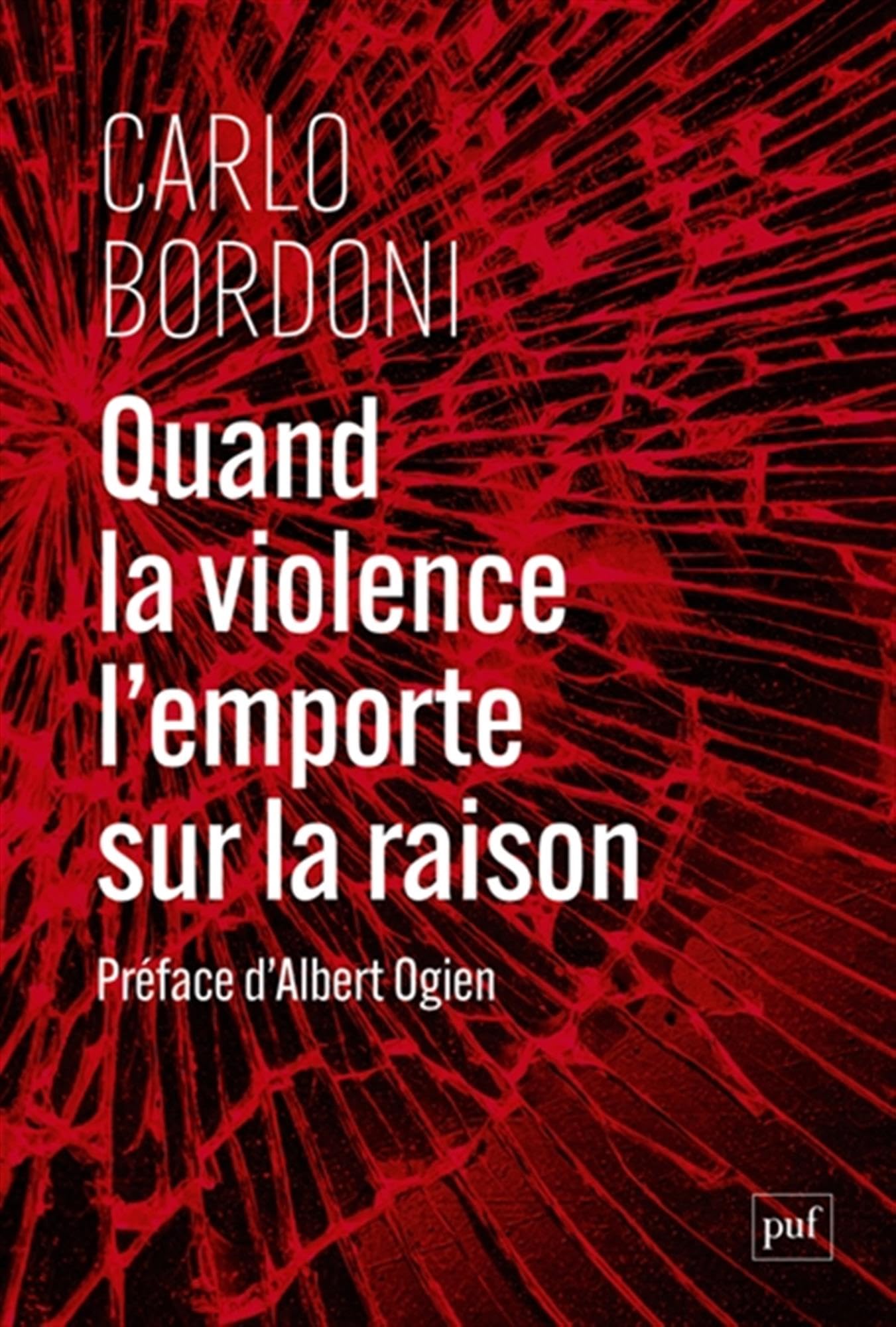 Quand la violence l'emporte sur la raison