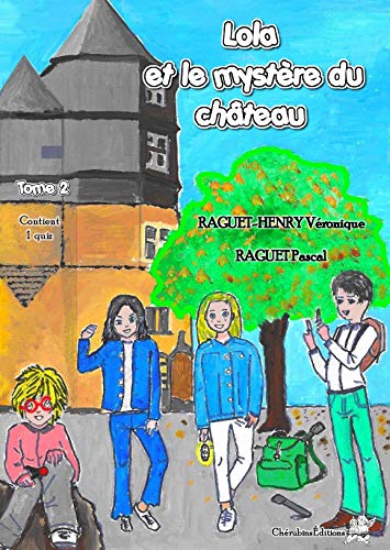 Lola et le mystère du château Tome 2