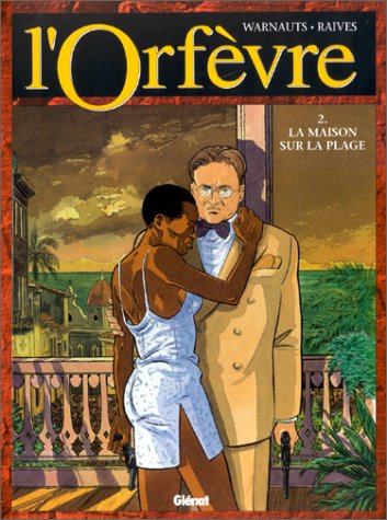L'orfèvre Tome 2 - la maison sur la plage