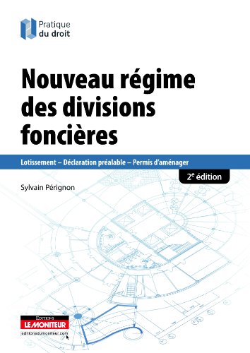 Le nouveau régime des divisions foncières