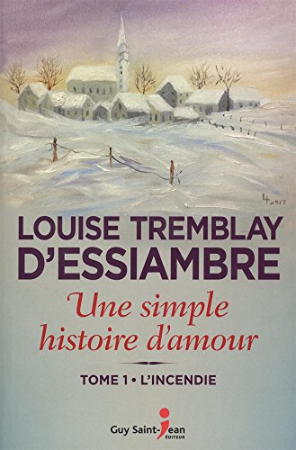 Une simple histoire d'amour Tome 1: l'incendie