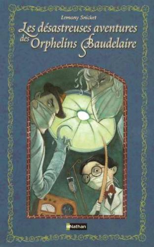 Les désastreuses aventures des orphelins baudelaire
