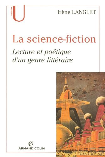 La science-fiction - lecture et poétique d'un genre littéraire