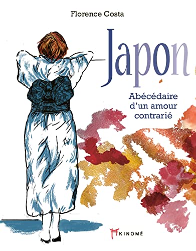 Japon: abécédaire d'un amour contrarié