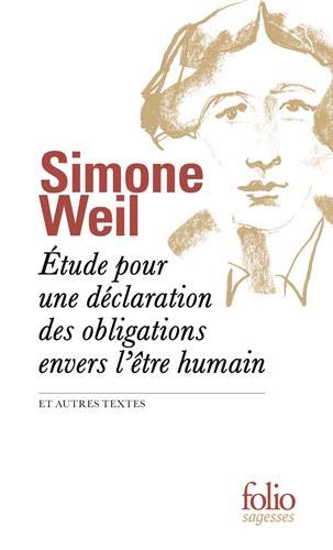 Etude pour une déclaration des obligations envers l'être humain: et autres textes