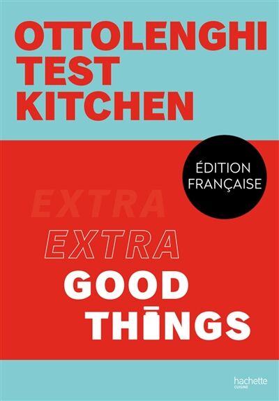 Ottolenghi test kitchen: extra good things