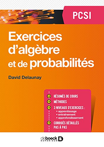 Mathématiques - exercices d'algèbre et de probabilités - PCSI