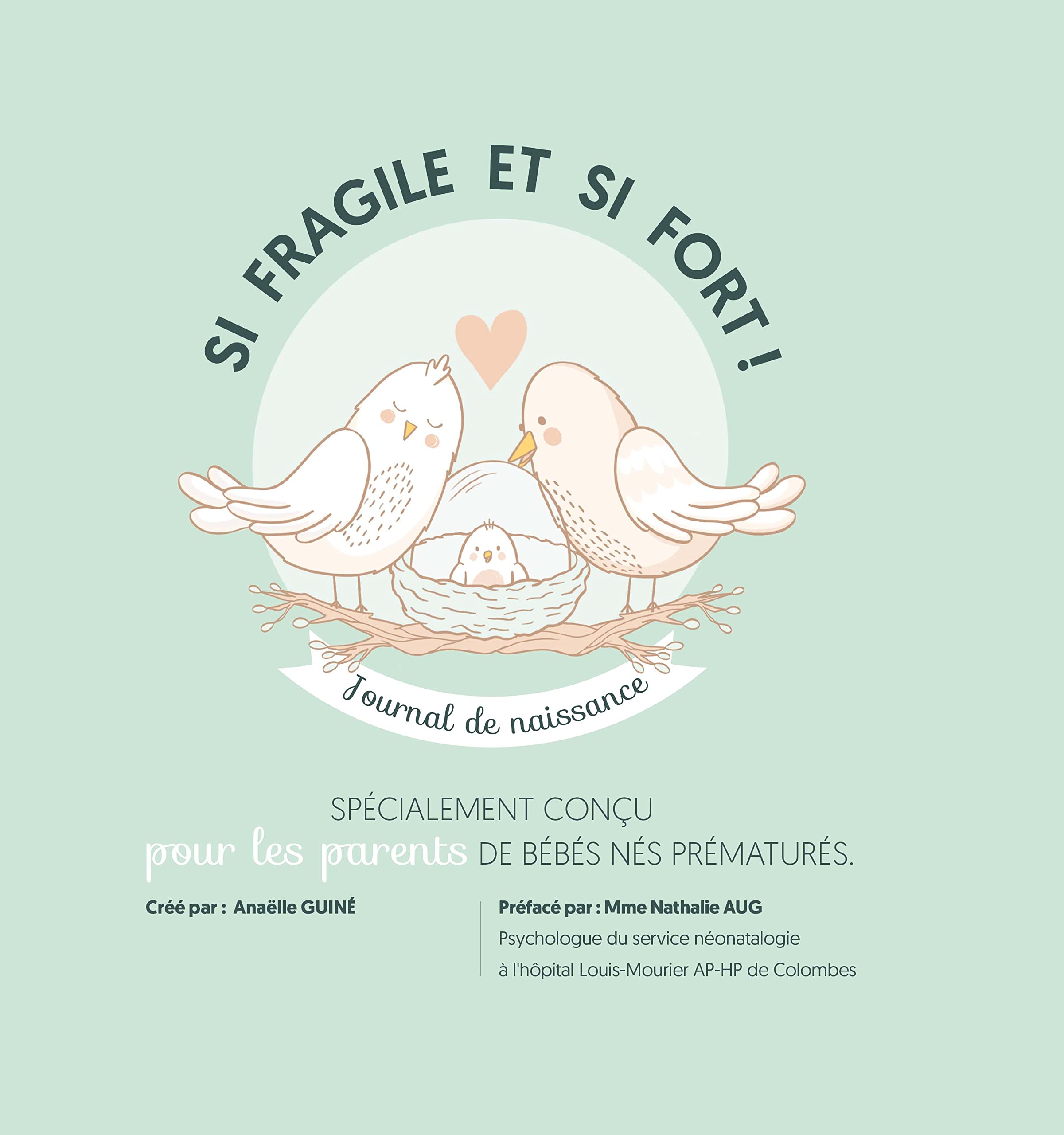 Si fragile et si fort! journal de naissance