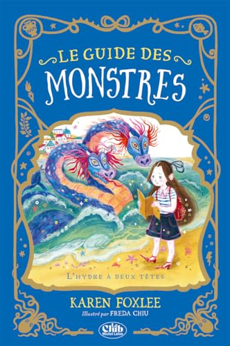 Le guide des monstres Tome 2: L'hydre à deux têtes