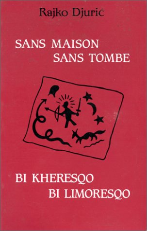 Sans maisons, sans tombe - bi kherescqo bi limoresqo - recueil de poemes