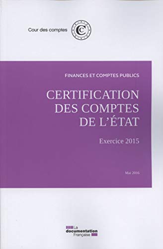 Certification des comptes de l'état - exercice 2015 - mai 2016