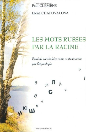 LES MOTS RUSSES PAR LA RACINE