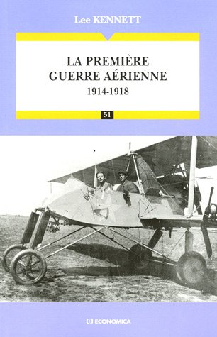 La première guerre aérienne 1914-1918