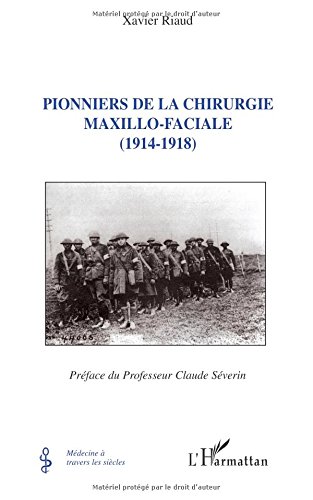 Pionniers de la chirurgie maxilo-faciale (1914-1918)