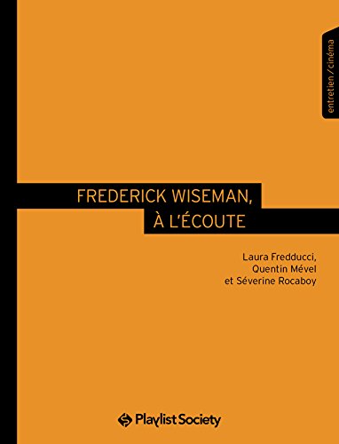Frederick Wiseman, à l'écoute