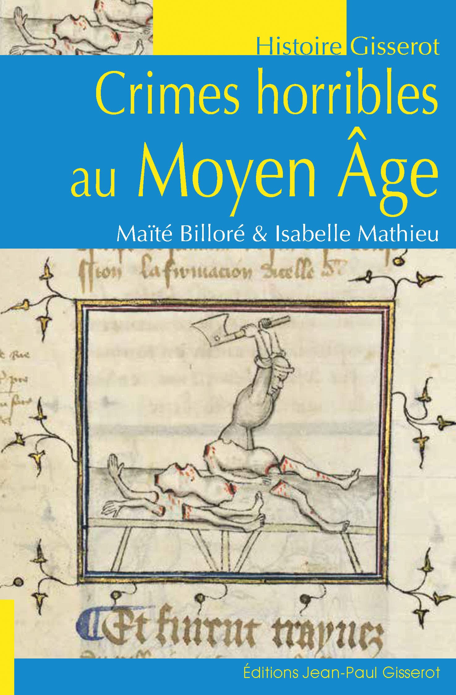 Crimes horribles au Moyen-Age
