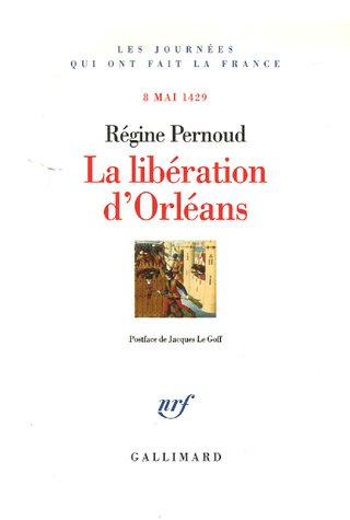 La libération d'orléans - 8 mai 1429