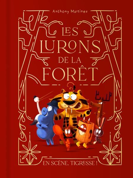 Les lurons de la forêt - Tome 2 - En scène, Tigresse!
